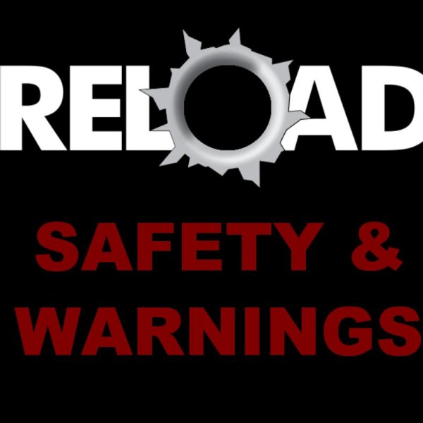 Reloading Safety Information & Warnings