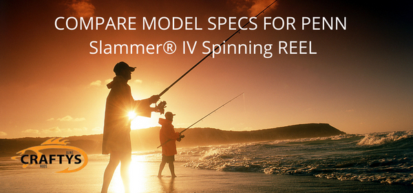 COMPARE MODEL SPECS FOR PENN Slammer® IV Spinning REELS